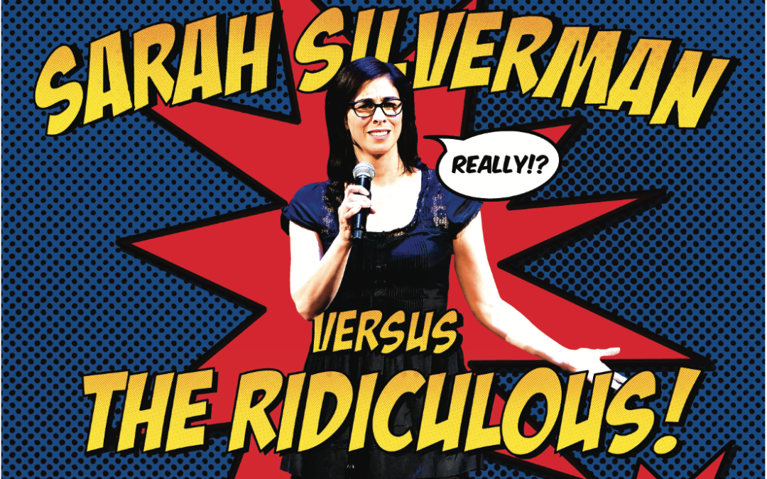 Sarah Silverman Versus The Ridiculous